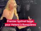Helena a séduit Ronquières pour son tout premier festival en Belgique