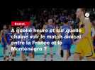 VIDÉO. Basket. À quelle heure et sur quelle chaîne voir le match amical entre la France et le Monténégro ?