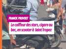 Franck Provost se balade, cigare au bec, en scooter à Saint Tropez