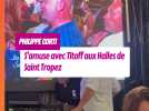 Philippe Corti s'amuse avec Titoff à Saint Tropez