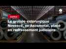 VIDEO. Le groupe sidérurgique Novasco, ex-Ascometal, placé en redressement judiciaire