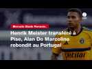 VIDÉO. Mercato Stade Rennais. Henrik Meister transféré à Pise, Alan Do Marcolino rebondit au Portugal