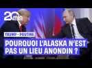 Trump et Poutine se donnent rendez-vous en Alaska : pourquoi ce lieu ?
