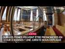 Quelles peines peuvent être prononcées par la cour d'assises ? Une juriste nous explique