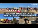 Succès pour la 41e Fête de l'agriculture du Chêne ces 9 et 10 août : retour en vidéo sur l'évènement