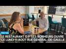 Le restaurant O P'tits Bonheurs ouvre ce lundi 11 août rue Général-de-Gaulle à Troyes