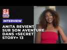 Anita revient sur son aventure dans 