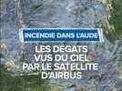 Incendie dans l'Aude : Les dégâts vus du ciel par le satellite d'Airbus