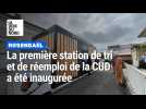 Rosendaël : la première station de tri et de réemploi de la CUD inaugurée