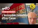 Tour de France : l'incroyable collection d'Eric Caron