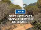 Sept incendies dans le secteur de Bizanet.