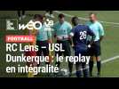 Le replay de RC Lens - USL Dunkerque en intégralité