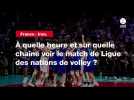 VIIDÉO. France - Iran. À quelle heure et sur quelle chaîne voir le match de Ligue des nations de volley ?