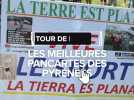 Tour de France : Les meilleures pancartes des Pyrénées