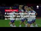 VIDÉO. Angleterre - Italie. À quelle heure et sur quelle chaîne TV voir la demi-finale de l'Euro 2025 ?