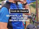 Baptiste, la voix du fan club de Bruno Armirail