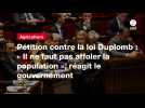 VIDEO.Pétition contre la loi Duplomb : « Il ne faut pas affoler la population », réagit le gouvernement