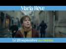 Maria rêve (bande annonce)