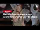 VIDEO. Mariah Carey annonce son grand retour avec un 16e album