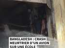Bangladesh : crash meurtrier d'un avion sur une école