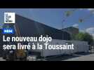 Le dojo de Hem livré à la Toussaint