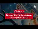 VIDEO. Les sorties de la semaine du 23 juillet 2025