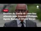 VIDEO. Gestion du Covid-19 : non-lieu attendu pour Edouard Philippe, Agnès Buzyn et Olivier Véran