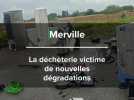 Merville : la déchèterie victime de nouvelles dégradations