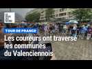 Le peloton du Tour de France a traversé les routes du Valenciennois