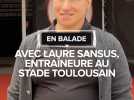 Portrait : En balade avec Laure Sansus, entraîneure au Stade toulousain