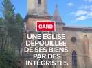 Midi Libre Gard : une église vidée de ses biens par des intégristes.