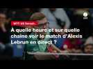 VIDÉO. WTT US Smash. À quelle heure et sur quelle chaîne voir le match d'Alexis Lebrun en direct ?