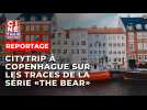 Citytrip sur les traces de la série 