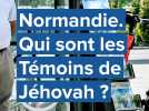 Normandie. Qui sont les Témoins de Jéhovah ?