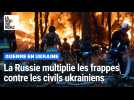 La Russie multiplie les attaques aériennes contre les villes d'Ukraine