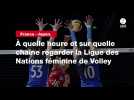 VIIDÉO. France - Japon. À quelle heure et sur quelle chaîne regarder la Ligue des Nations féminine de Volley