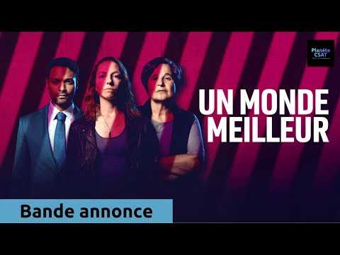 Un monde meilleur | teaser | CANAL+