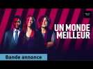 Un monde meilleur | teaser | CANAL+