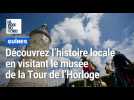 Guînes : visite au musée de la Tour de l'Horloge
