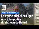 Michel de Ligne, guide princier du château de