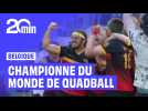 La Belgique est championne du monde de quadball