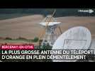 La plus grosse antenne du téléport d'Orange en plein démentèlement à Bercenay-en-Othe