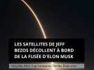 Les satellites de Jeff Bezos décollent à bord de la fusée d'Elon Musk