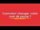 Comment changer mon mot de passe ?