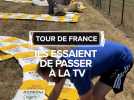 Tour de France : Ils essaient de passer à la TV