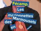 Autour de Fécamp. Nouveau spectacle et nouveau lieu : Les Marmousets sont à retrouver tout l'été