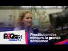 Prostitution des mineurs, la grande défaillance