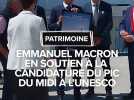 Pic du Midi : Emmanuel Macron apporte son soutien à la candidature à l'UNESCO