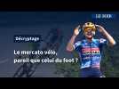 Le mercato vélo, deviendrait-il comme celui du football ?