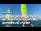 Ils ont navigué pour décrocher une bourse moniteur de voile, on a embarqué avec eux